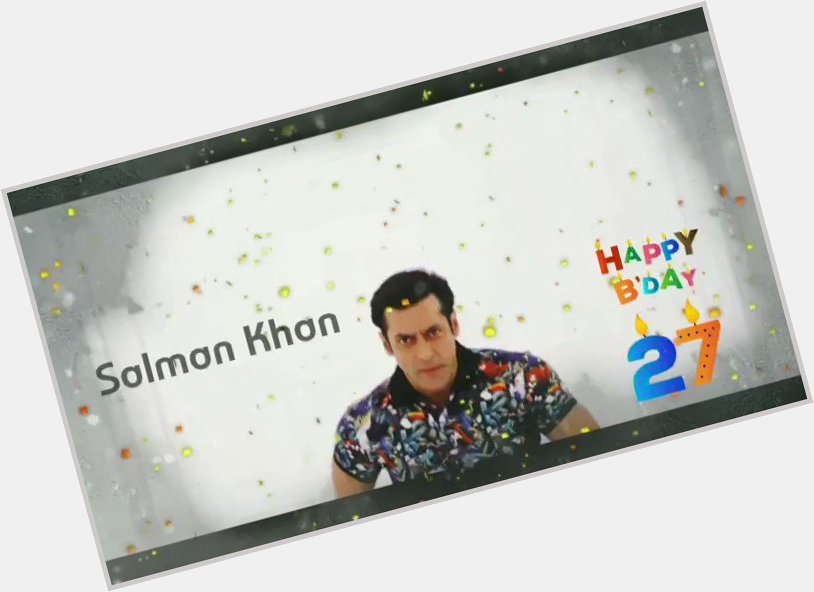 Happy Birthday Salman Khan    