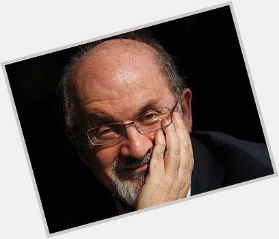 Happy Birthday, Mr. Salman Rushdie! )) 