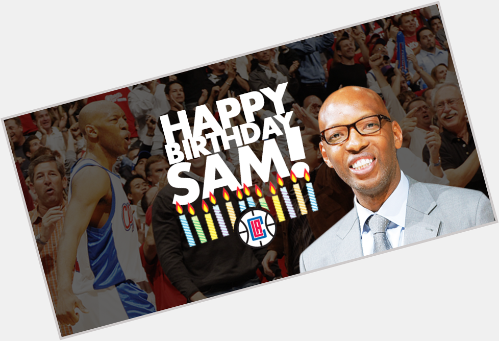  \" Let\s all wish Sam Cassell a happy birthday today!      \" 