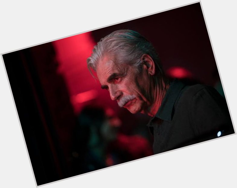 Happy birthday Sam Elliott. It was great to see him commanding his scenes in A Star is Born. 