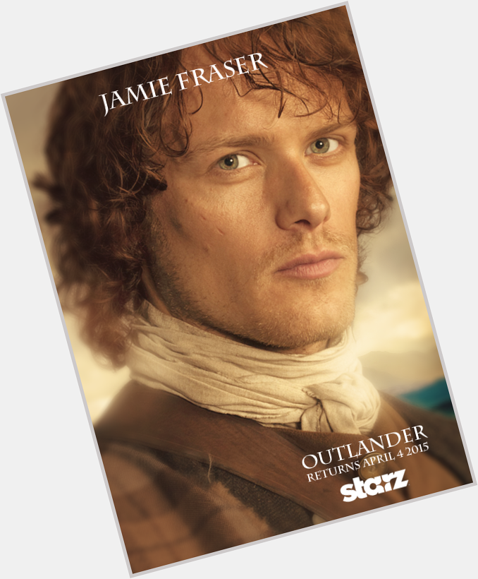 Happy Birthday to Sam Heughan . You\ve done wonderful job as the face of Jamie Fraser 
