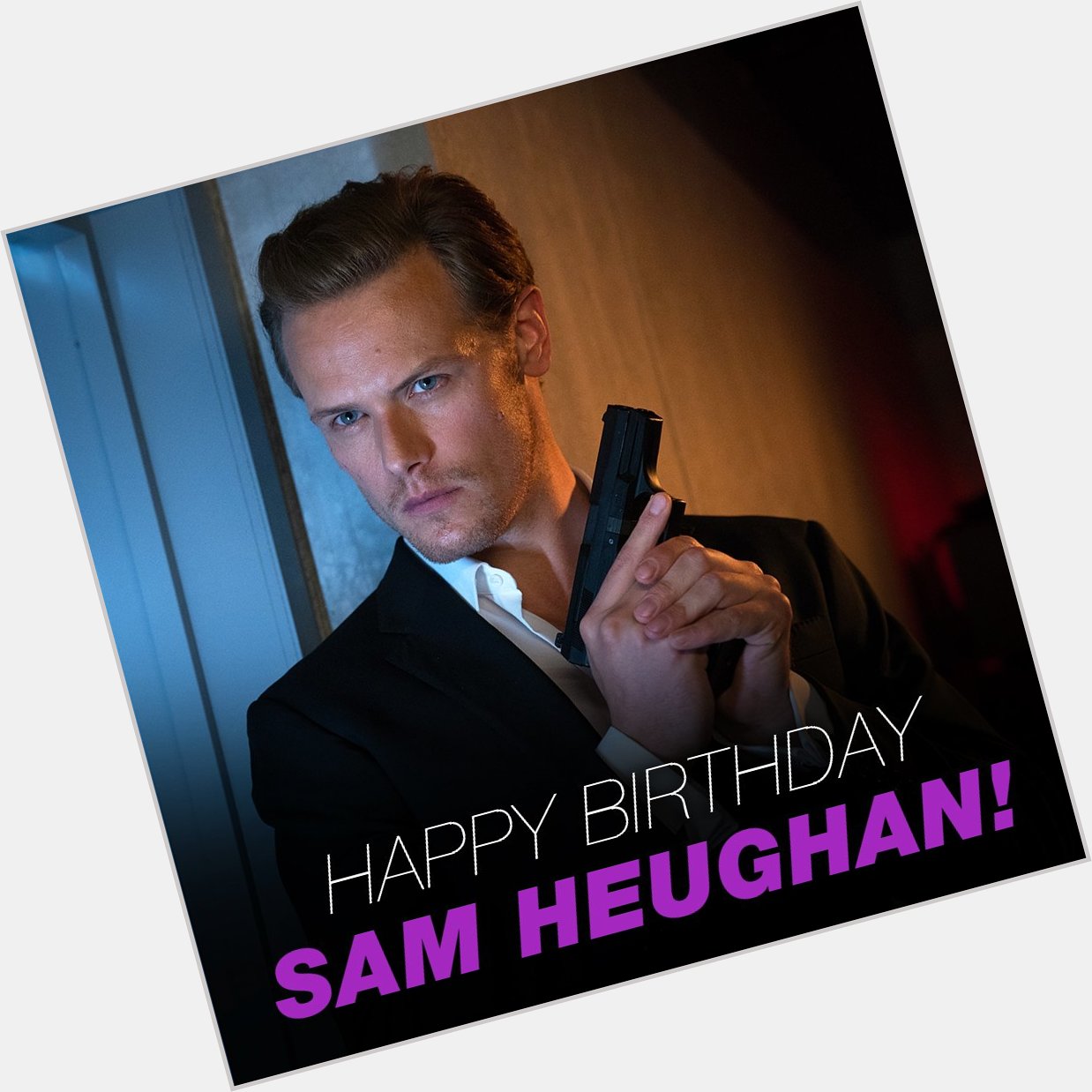 Happy Birthday to the very talented Sam Heughan!  