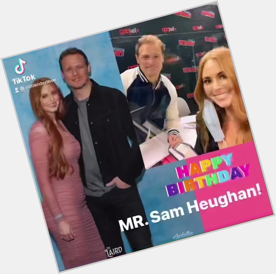 Happy birthday MR. Sam Heughan    