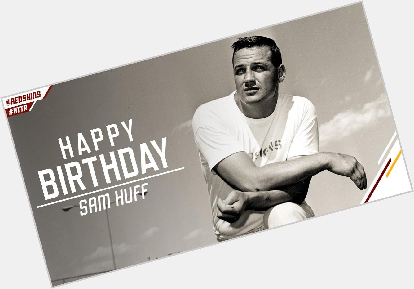  Happy birthday to legend and Sam Huff! 