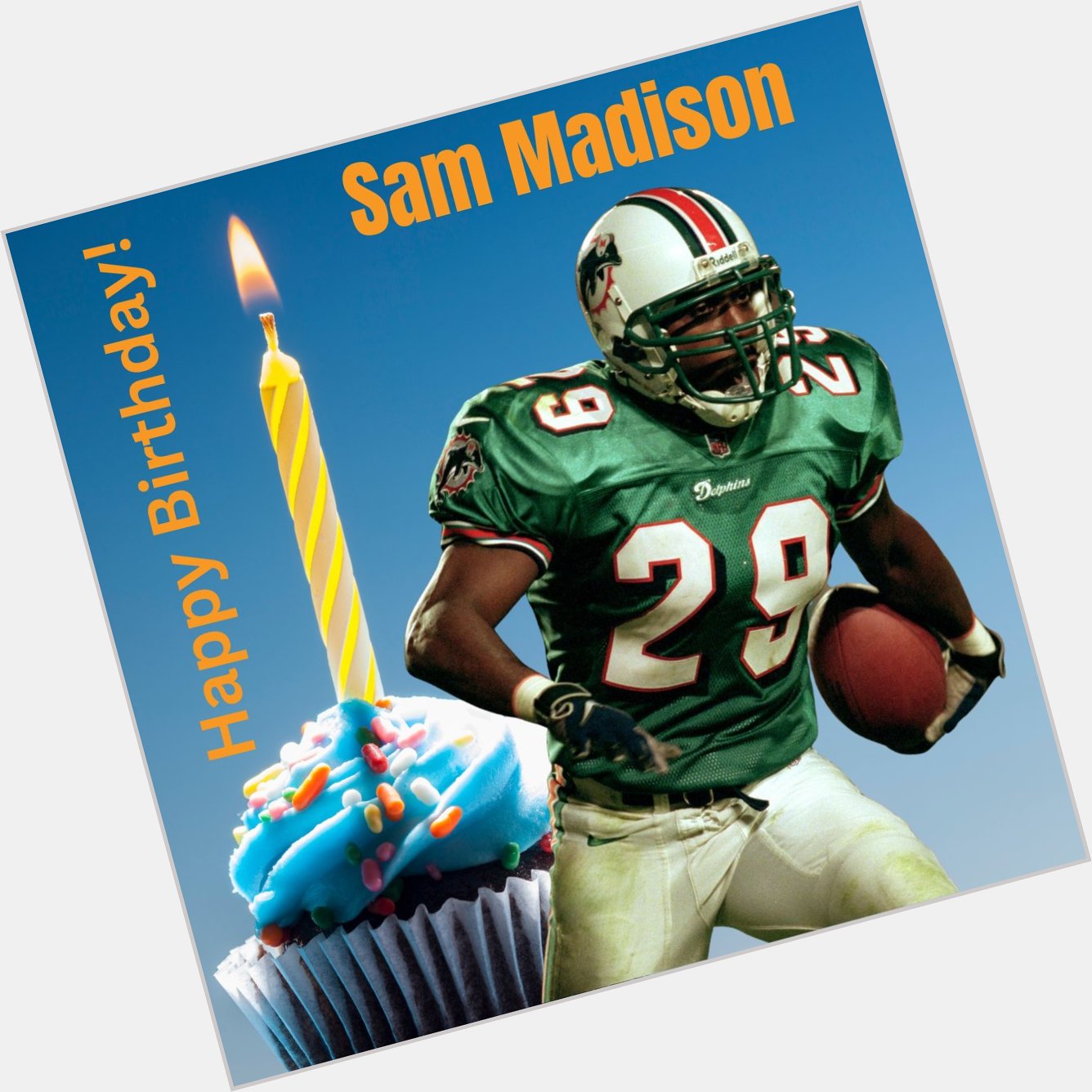 Happy birthday to Sam Madison.  