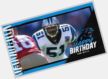 Happy birthday Sam Mills (1986-1997) 