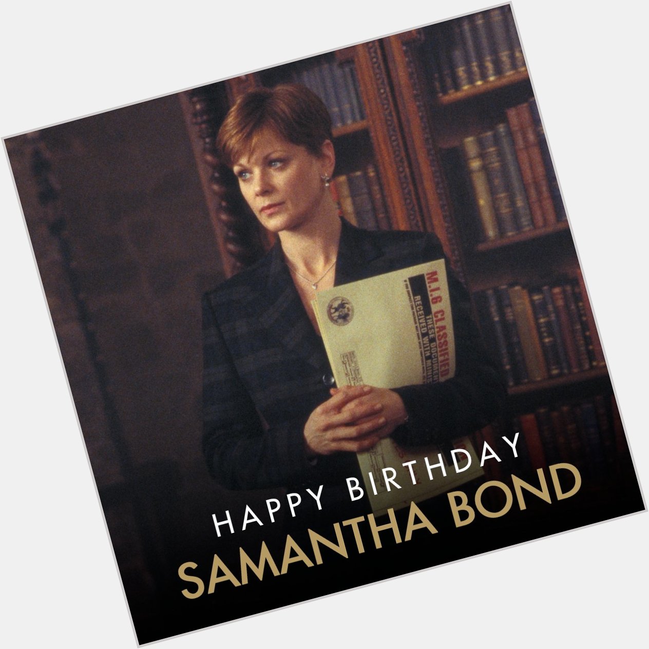 Happy Birthday to Samantha Bond who played Moneypenny from GOLDENEYE (1995) to DIE ANOTHER DAY (2002). 