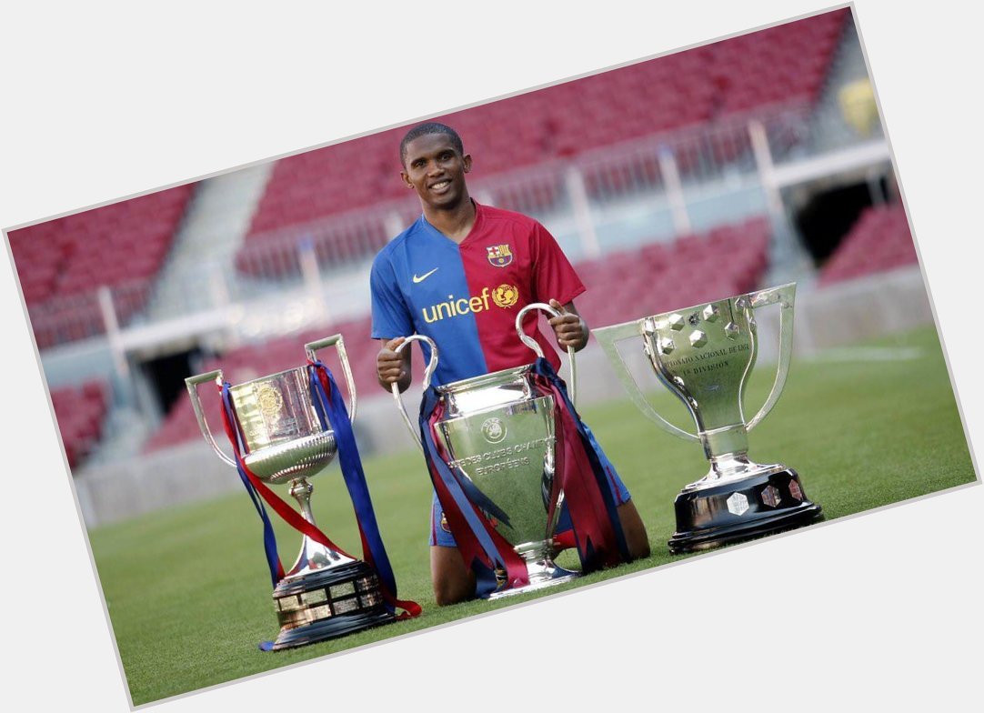 A REMINDER:

Happy Birthday Samuel Eto o One of the greatest African players of all time    