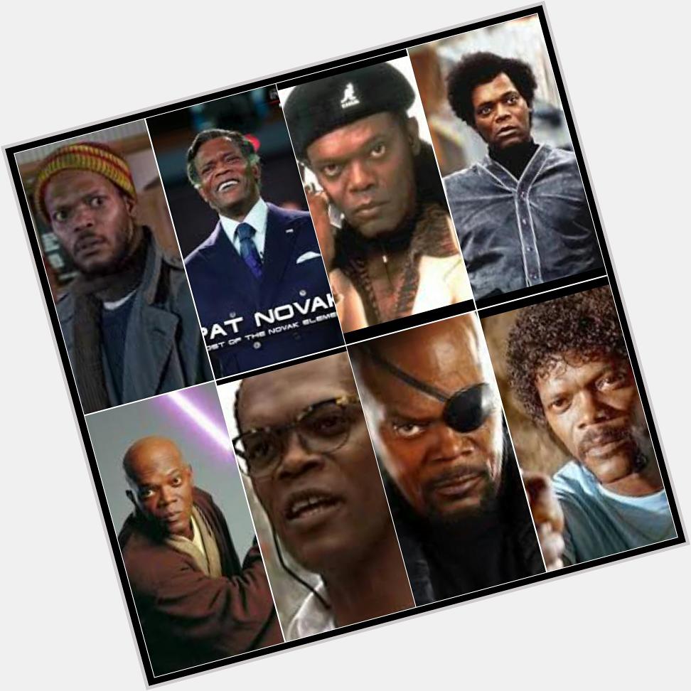 Happy birthday the One and only... 
Samuel L Jackson! 