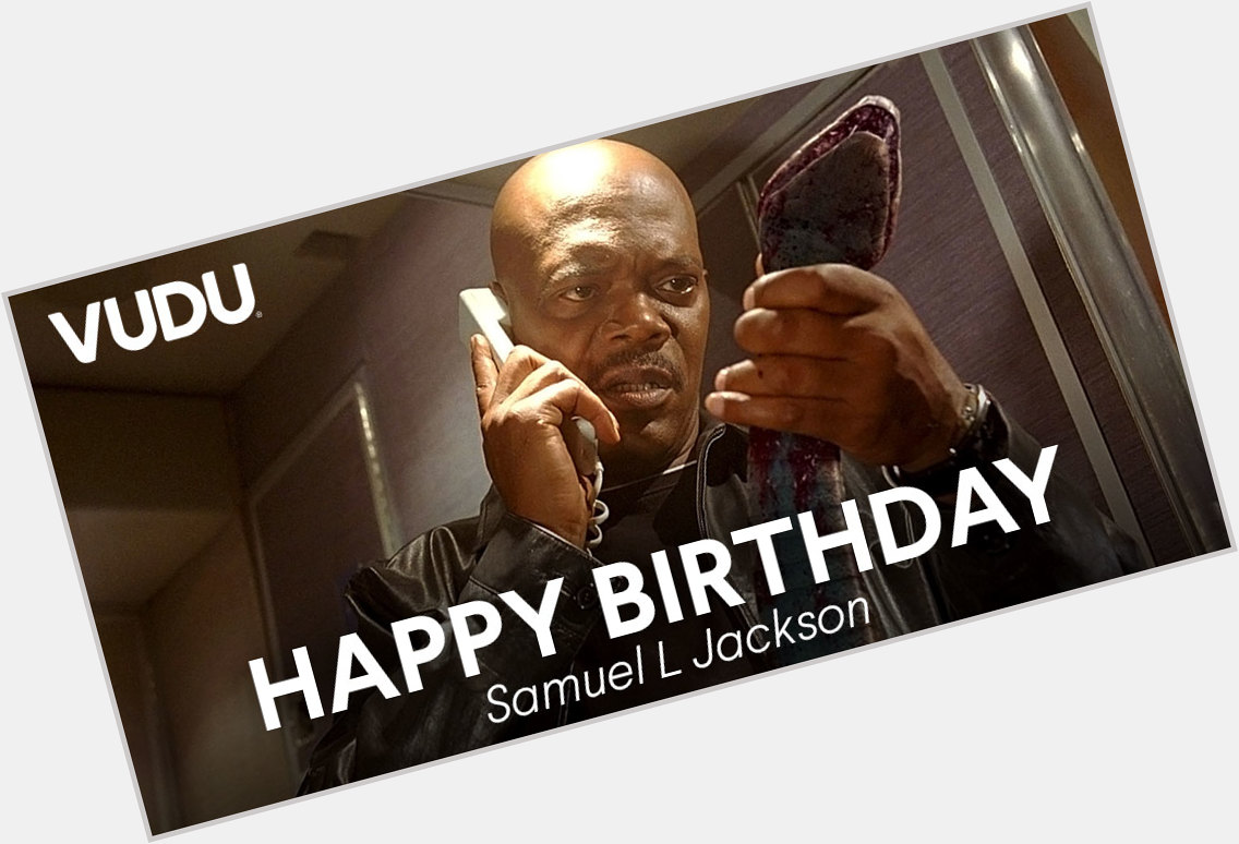 Happy birthday to one bad monday-friday (TV edit), Samuel L Jackson! 