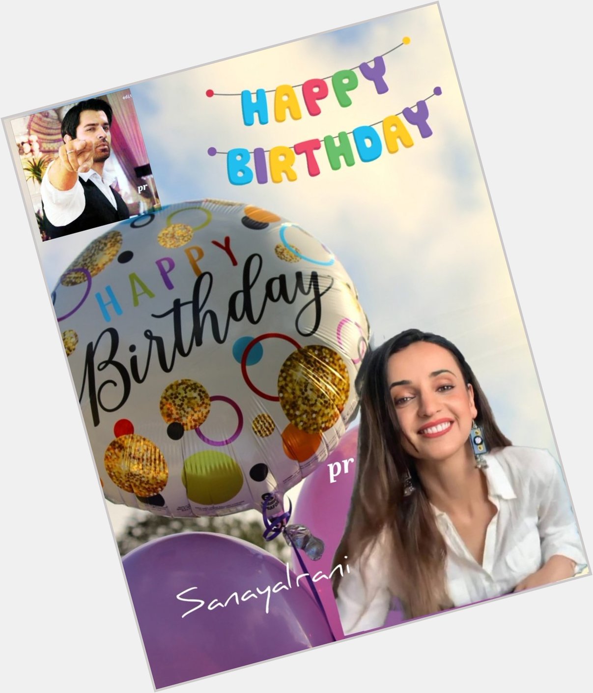  Happy Birthday Sanaya Irani       