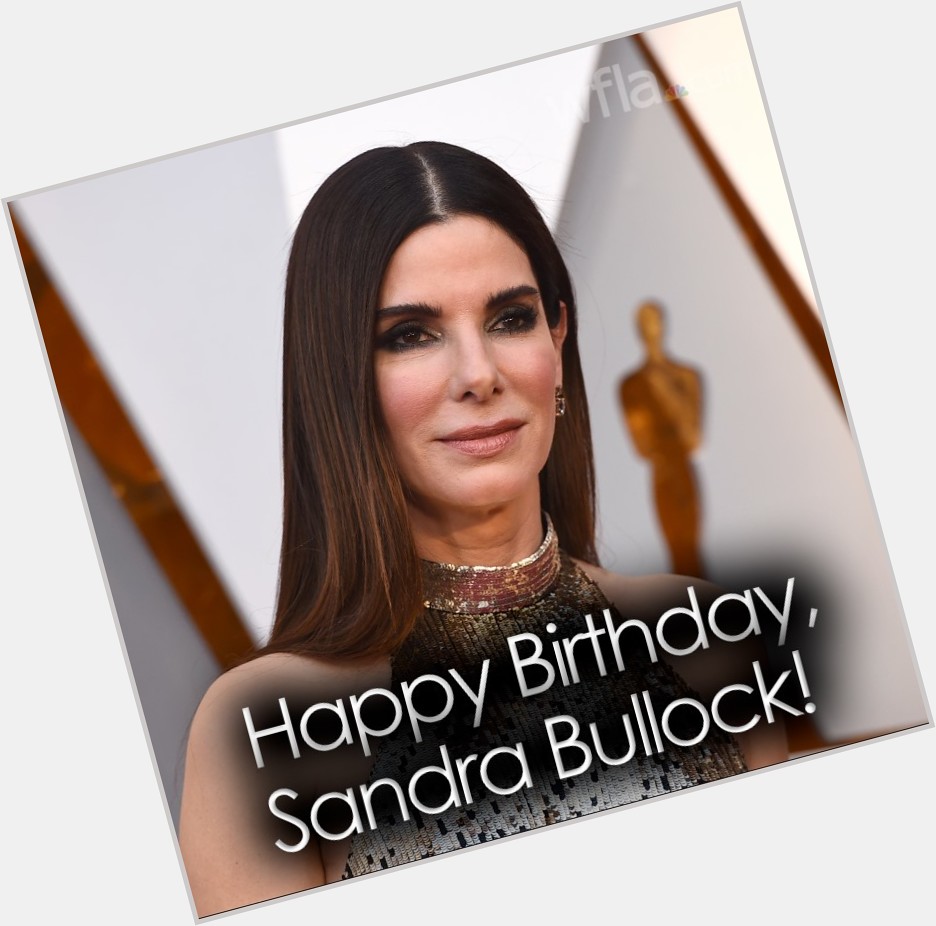 HAPPY BIRTHDAY Join us in wishing a happy 58th birthday to actress Sandra Bullock!  