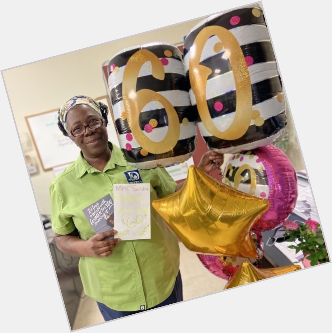 Help us wish Mrs. Sandra a very happy 60th birthday! We hope you have the best year because you deserve it! 