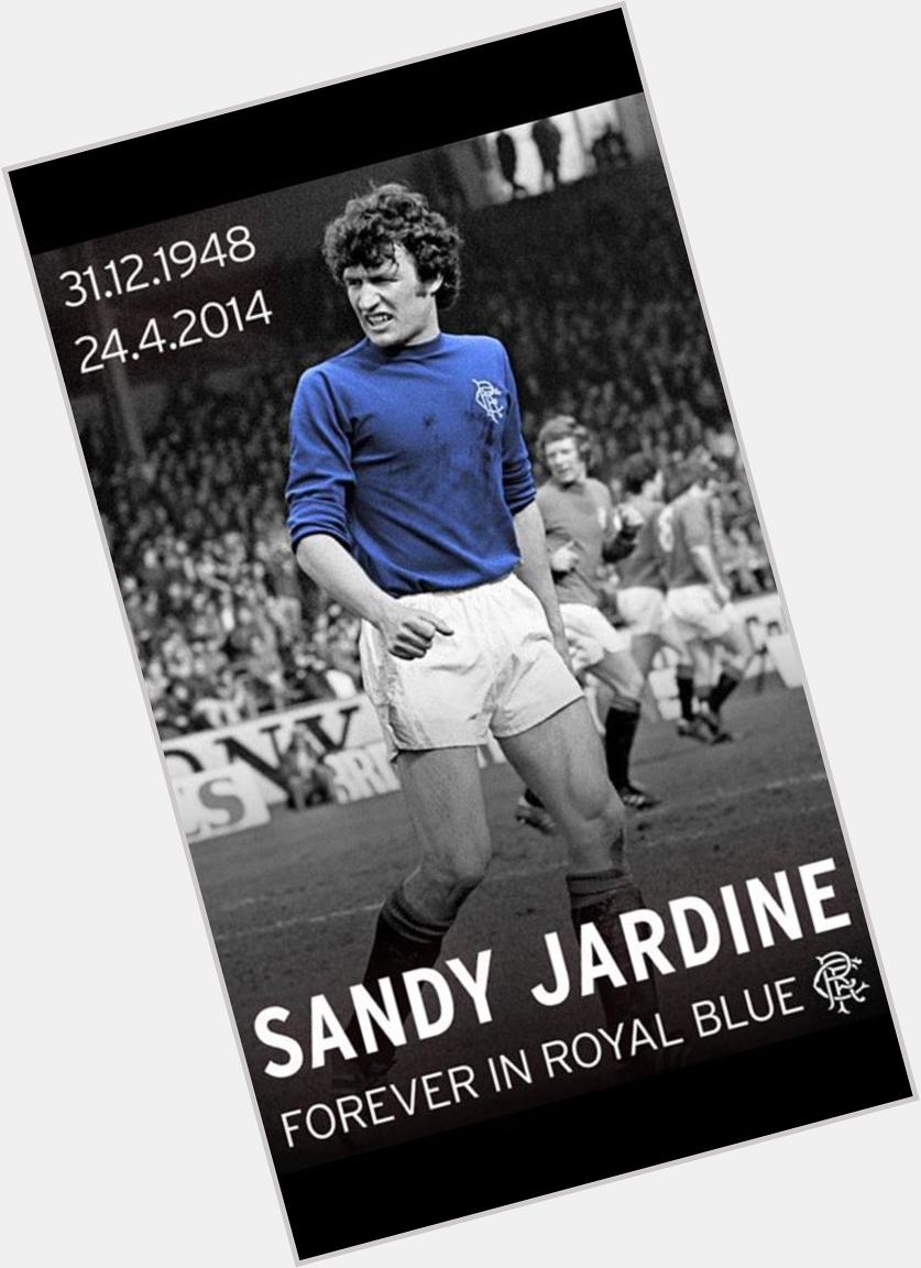 Happy Birthday To The Legend Sandy Jardine. He\d of been 66 today. Rest In Peace Sandy In Royal Blue 