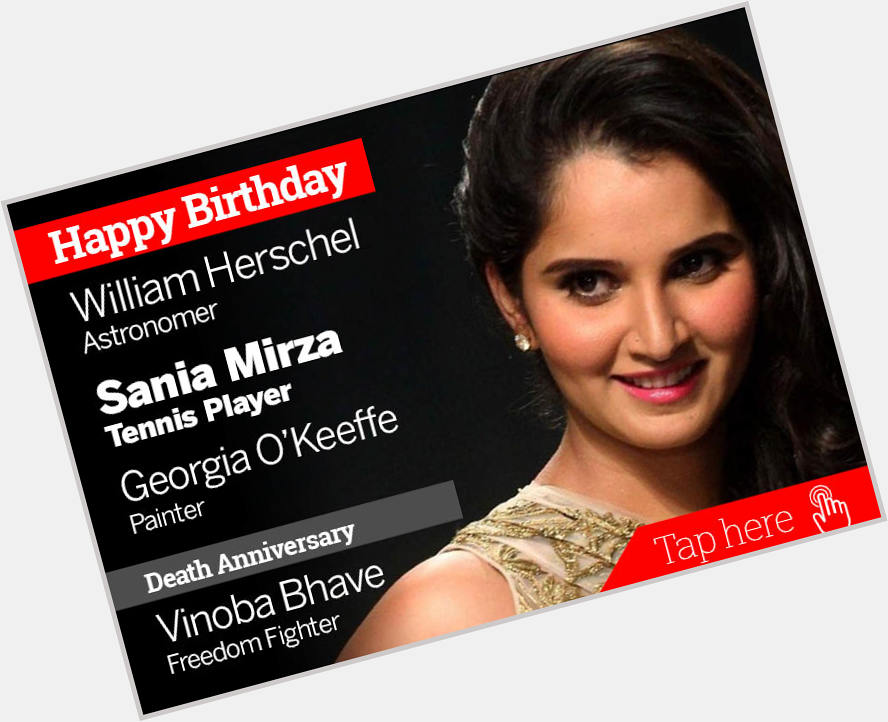 IndiaToday: newsflicks: Homage Vinoba Bhave. Happy Birthday William Herschel, Sania Mirza, Georgia O\Keeffe 