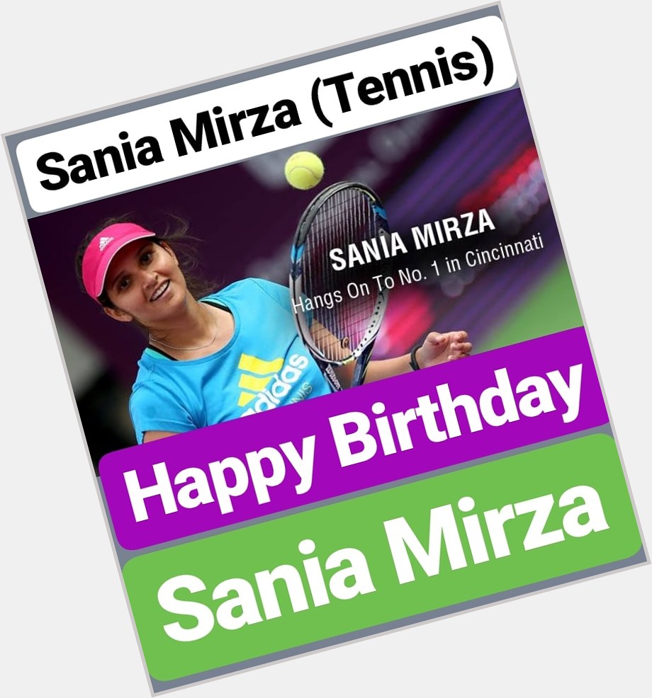 Happy Birthday 
Sania Mirza  
