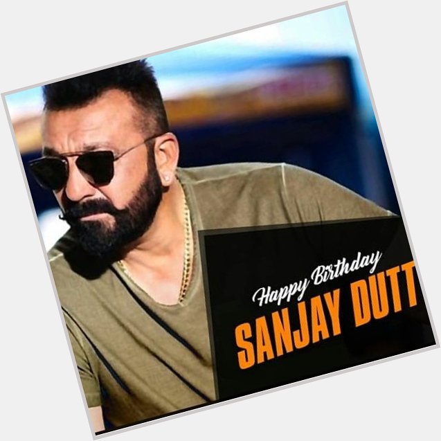 Happy birthday sanjay dutt 
 