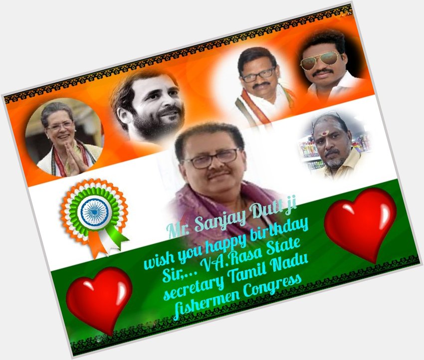 Wish you Happy birthday Mr Sanjay Dutt Aicc.... 

VA. Rasa State secretary Tamil Nadu fishermen congress 