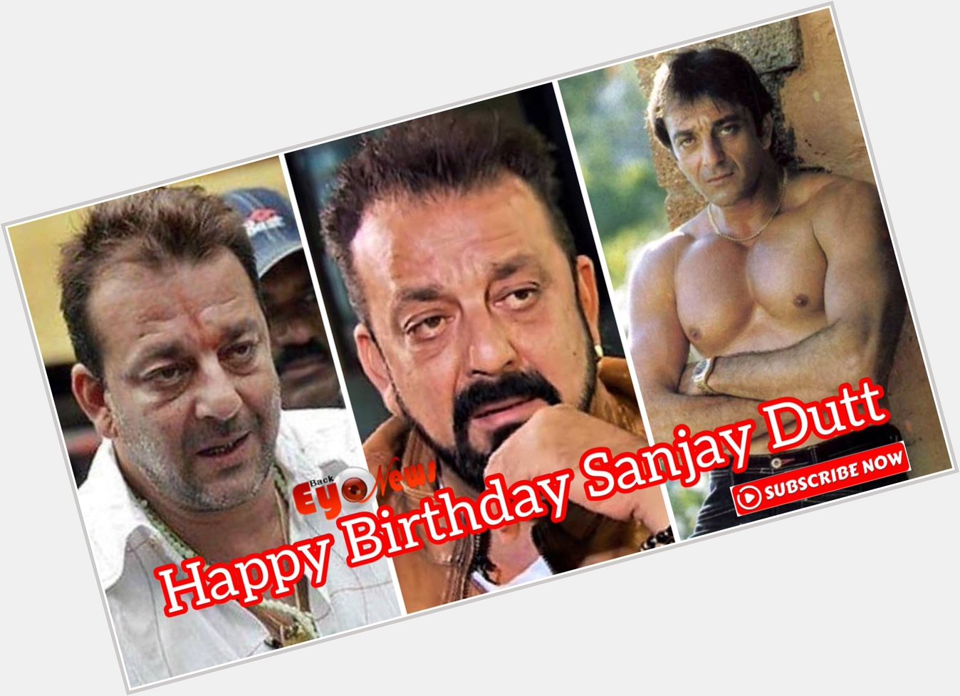  Wish from Back Eye News | Happy Birthday Sanjay Dutt  