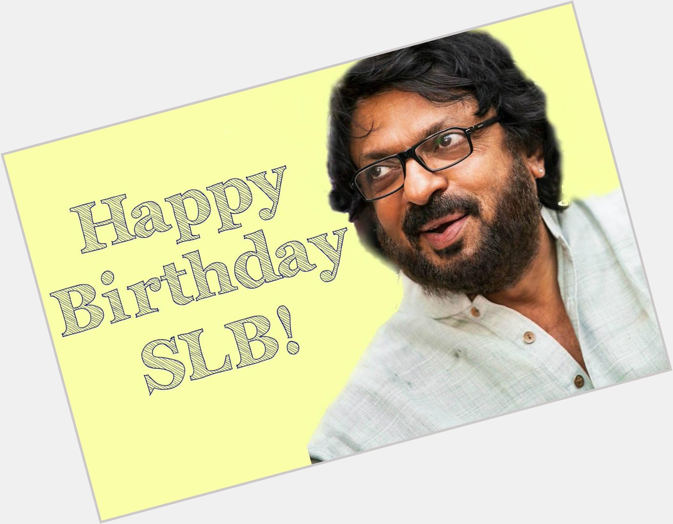 Happy Birthday Sanjay Leela Bhansali! 