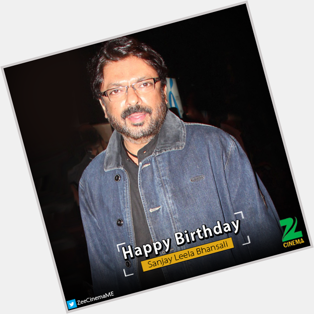 Wishing Sanjay Leela Bhansali a very Happy Birthday! 