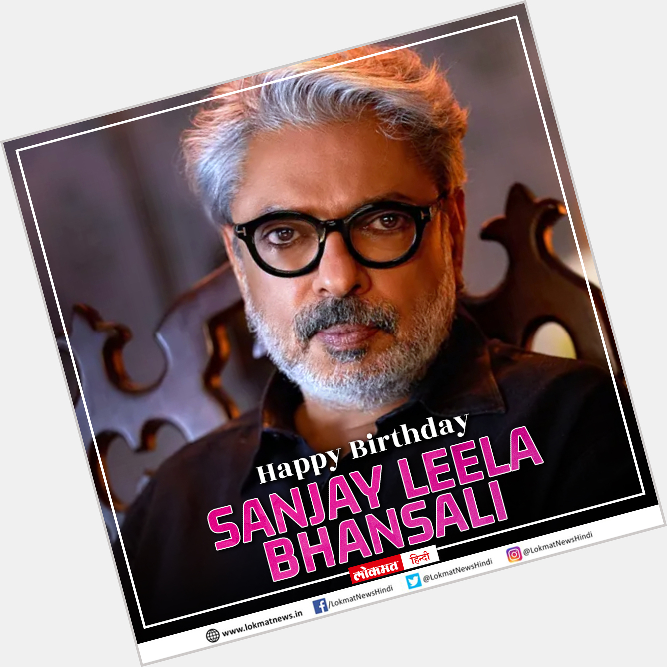 Happy Birthday Sanjay Leela Bhansali 