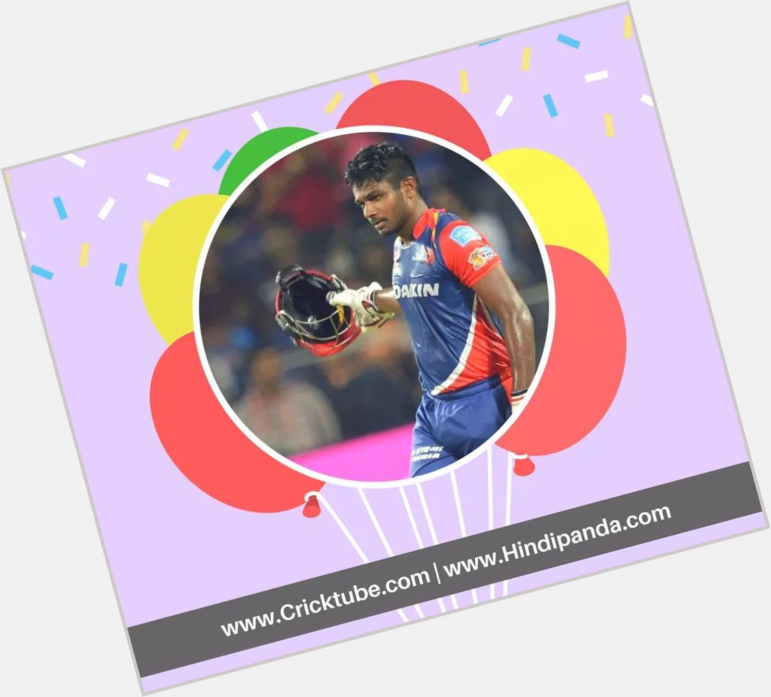 Happy birthday Sanju Samson, turns 23 today. 