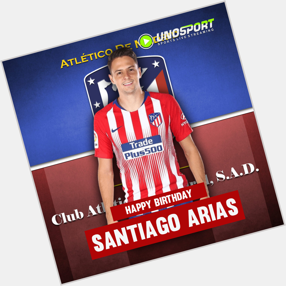 Happy Birthday, Santiago Arias !   