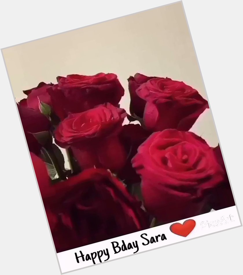  Very very happy birthday to you Sara Khan god bless you 