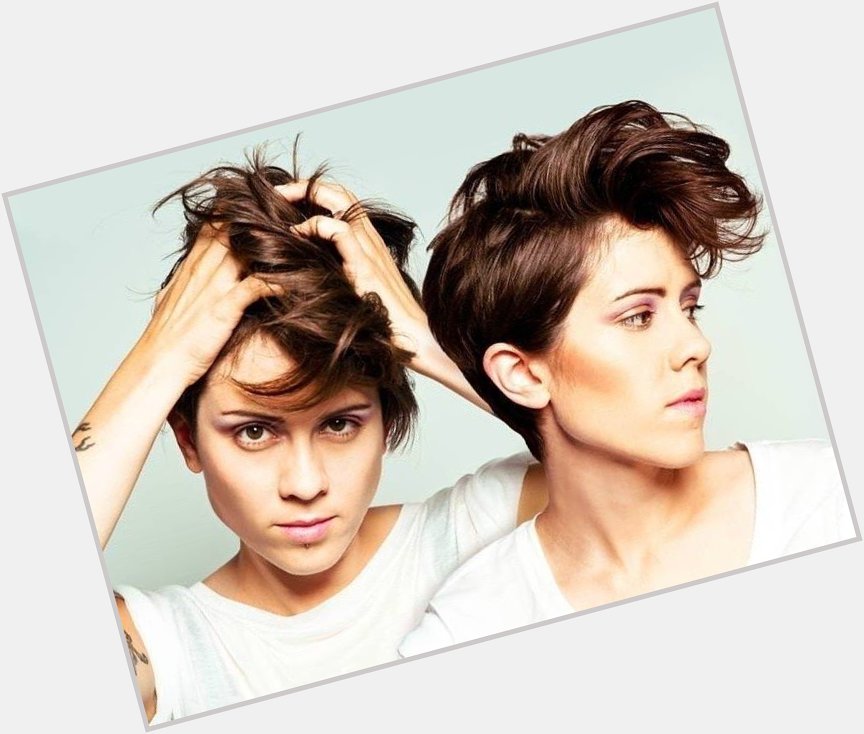 Happy Birthday, Tegan and Sara Quin! 