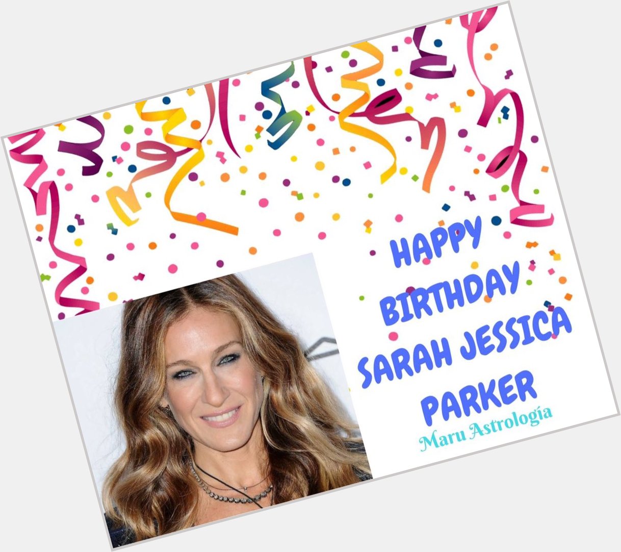 HAPPY BIRTHDAY SARAH JESSICA PARKER!!!!   