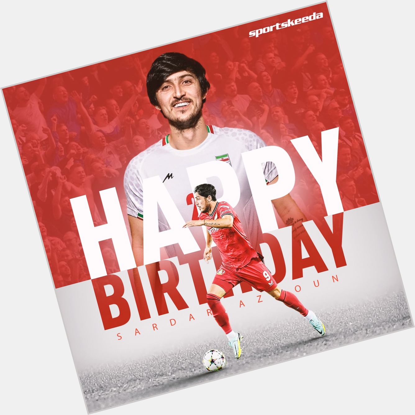 Wishing a very Happy Birthday to the            , Sardar Azmoun!      