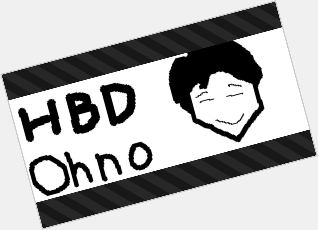 Happy Birthday
Satoshi Ohno   