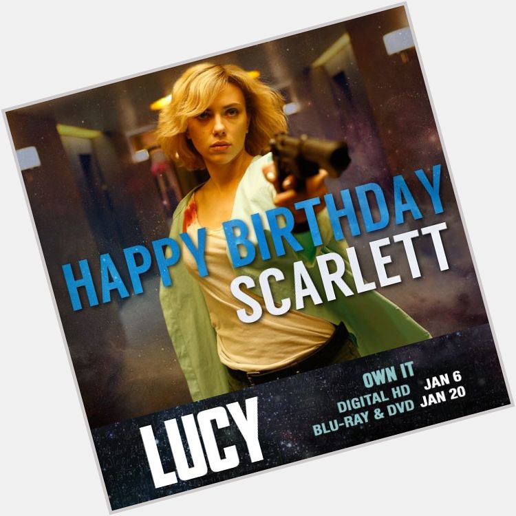 Happy Birthday Scarlett Johansson! May your days be filled with infinite knowledge. 