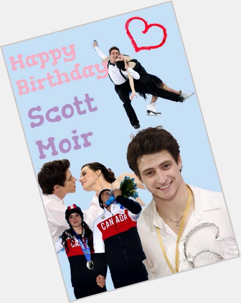Happy birthday Scott Moir!!!!!!!!!!!! 