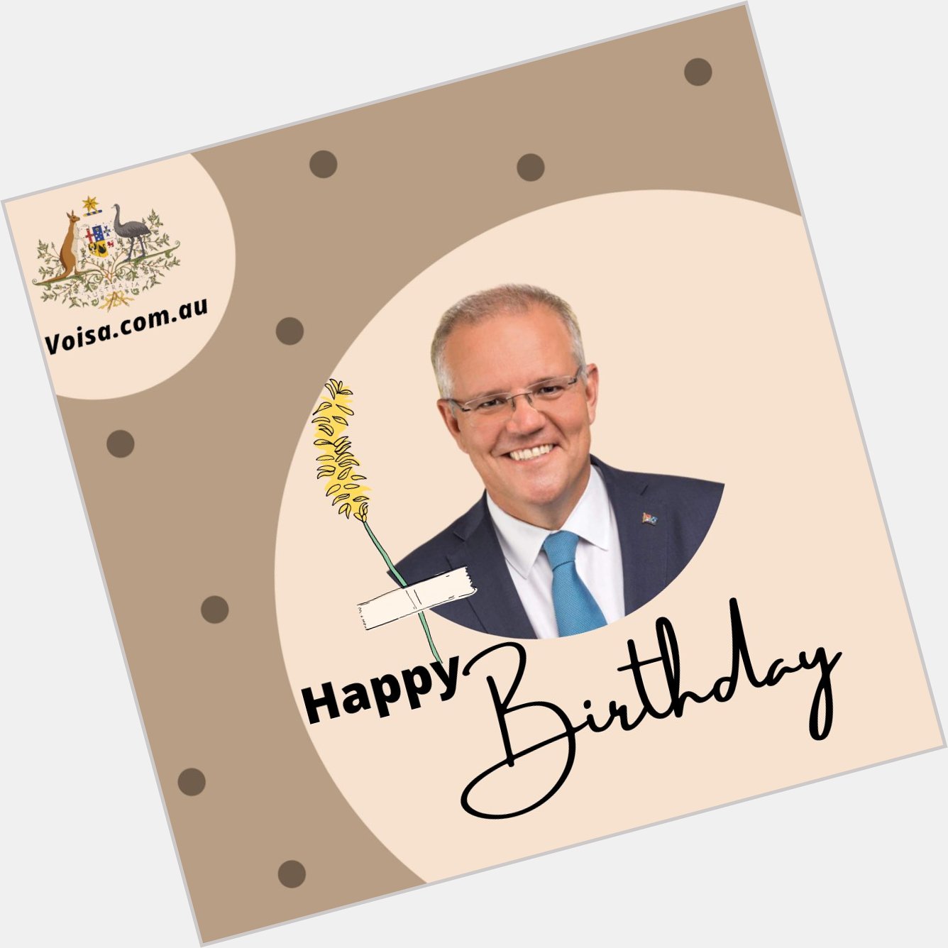  Happy Birthday PM Scott Morrison (ScoMo) 
