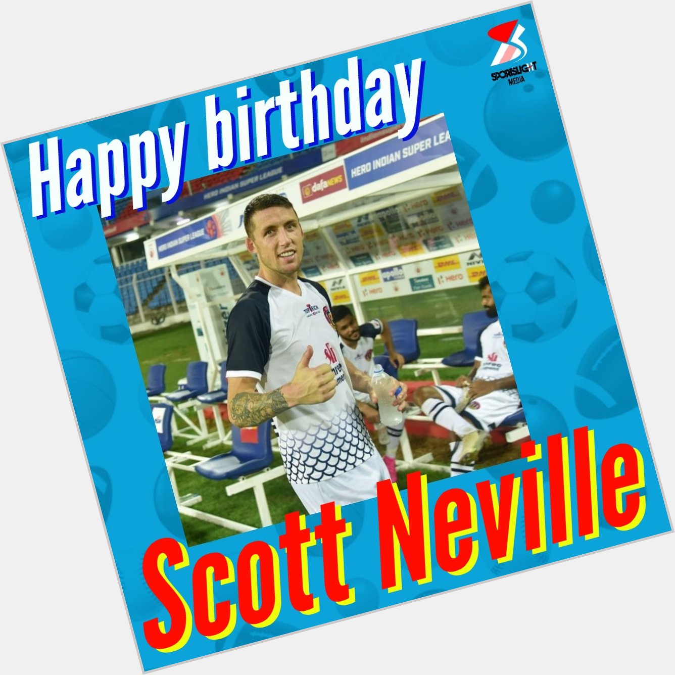Happy Birthday Scott Neville!!!   