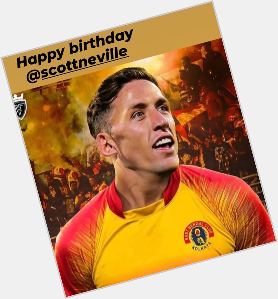 Happy birthday Scott Neville    