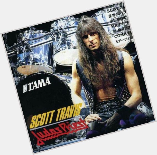Happy Birthday to Judas Priest (and former Racer X) Drummer Scott Travis. He turns 59 today. 
