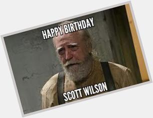 CAN\T FORGET

HAPPY BIRTHDAY TO 
SCOTT WILSON 
