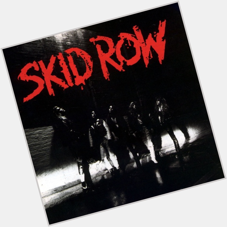  18 And Life
from Skid Row
by Skid Row

Happy Birthday, Scotti Hill 