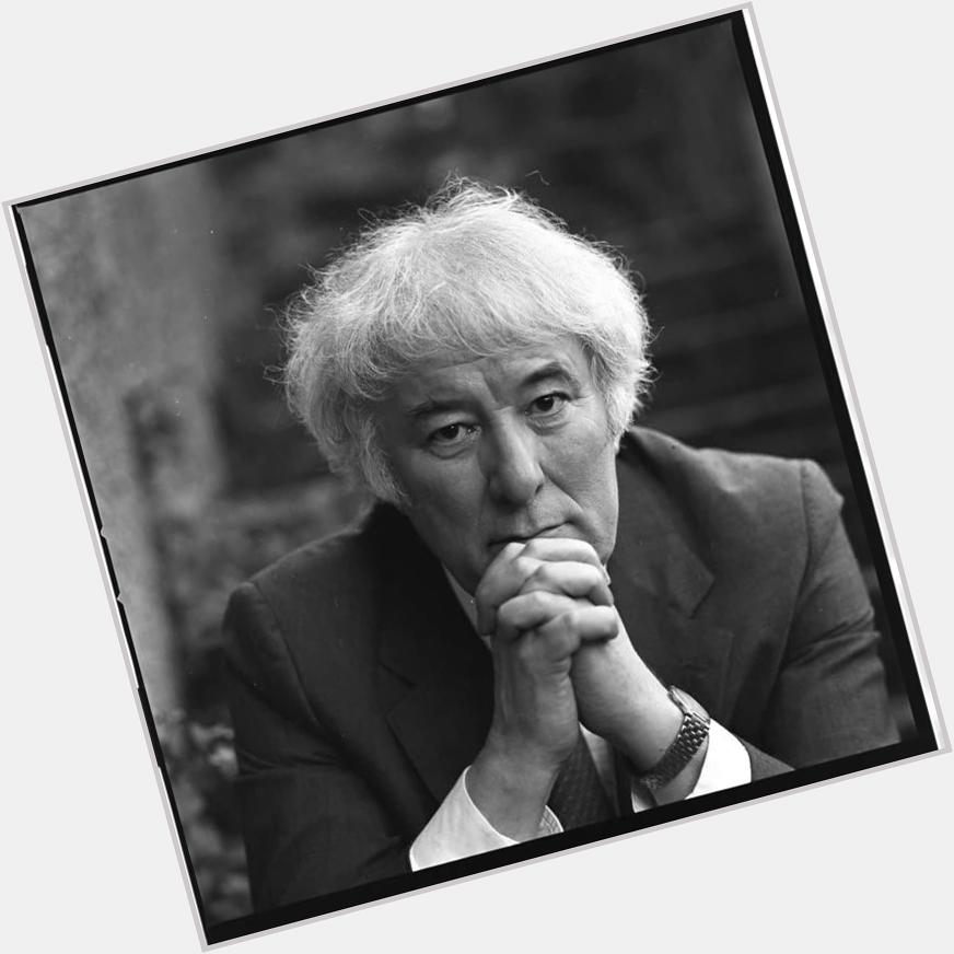 Happy Birthday to one of the greatest and my favourite Irish poem writers ever Seamus Heaney!    