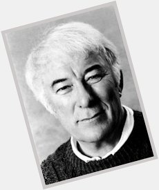 A cobble thrown a hundred years ago
Keeps coming at me, the first stone

Happy Birthday, Seamus Heaney! 