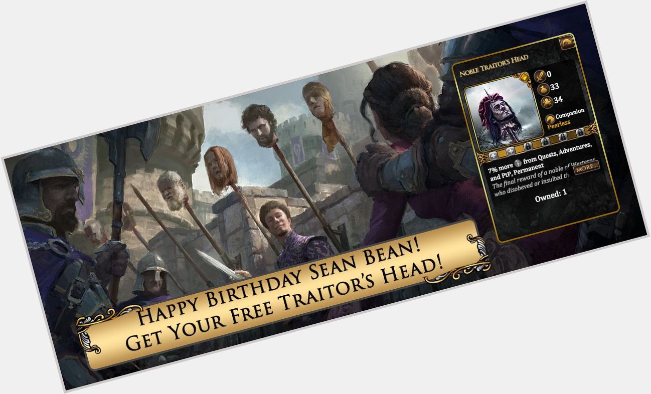 Happy Birthday to Sean Bean today! To celebrate, we\re going to help you get a head:

 