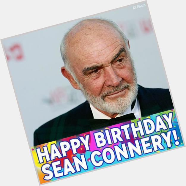 Happy birthday to the original James Bond, Sean Connery! 