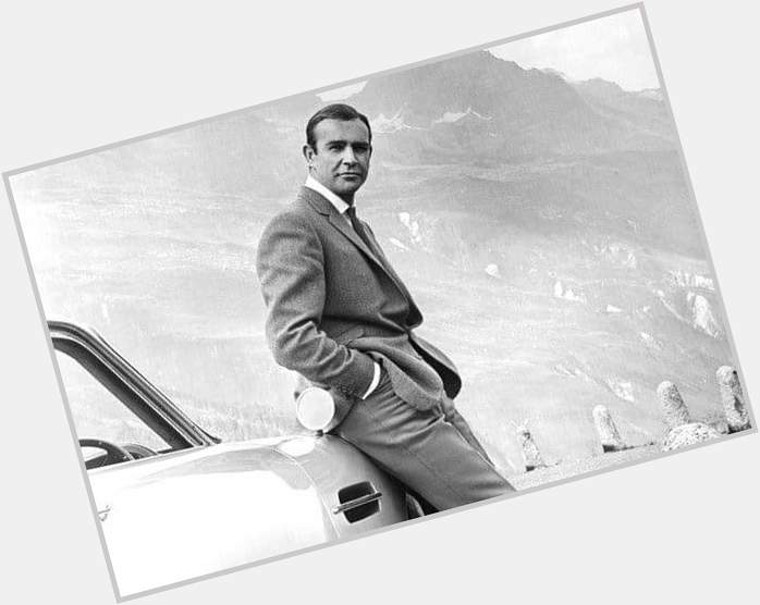 Happy birthday to the Bond-iest of Bonds, Sean Connery, 1930, Edinburgh 