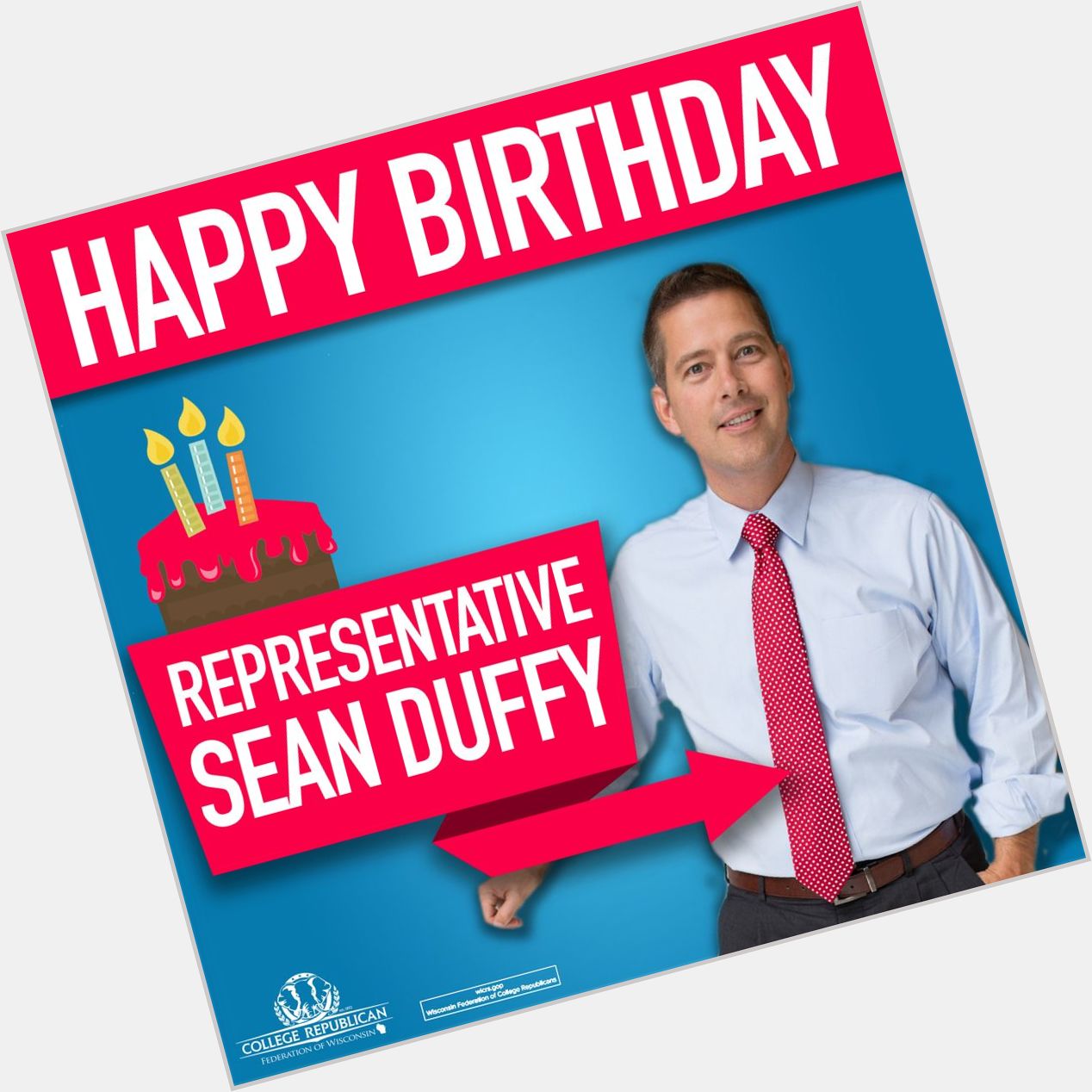 Happy birthday, Representative Sean Duffy! Wisconsin is lucky to have your representation! 