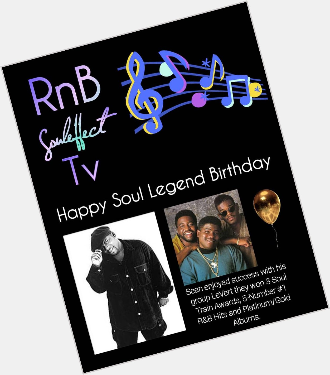 Happy Soul Legend Birthday 
Sean LeVert  