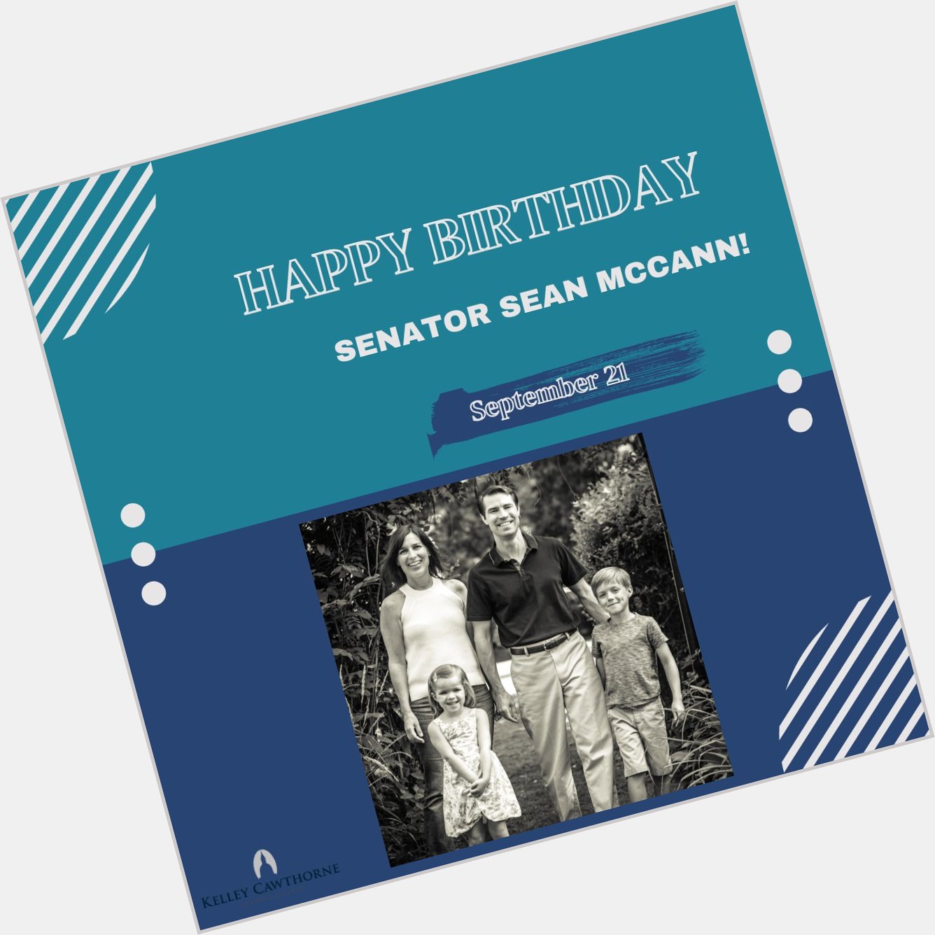 We would like to wish a very Happy Birthday to Senator Sean McCann of the 20th district! 