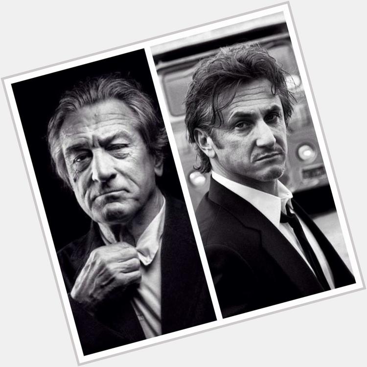 Hoy cumplen años dos monstruos del cine y la interpretación: Robert De Niro (71) y Sean Penn (54). ¡Happy birthday! 